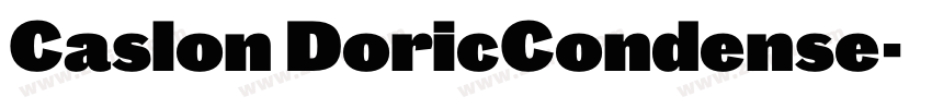 Caslon DoricCondense字体转换 Caslon DoricCondense字体转换